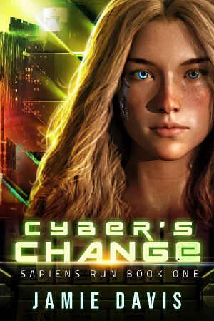 [Sapiens Run 01] • Cyber's Change